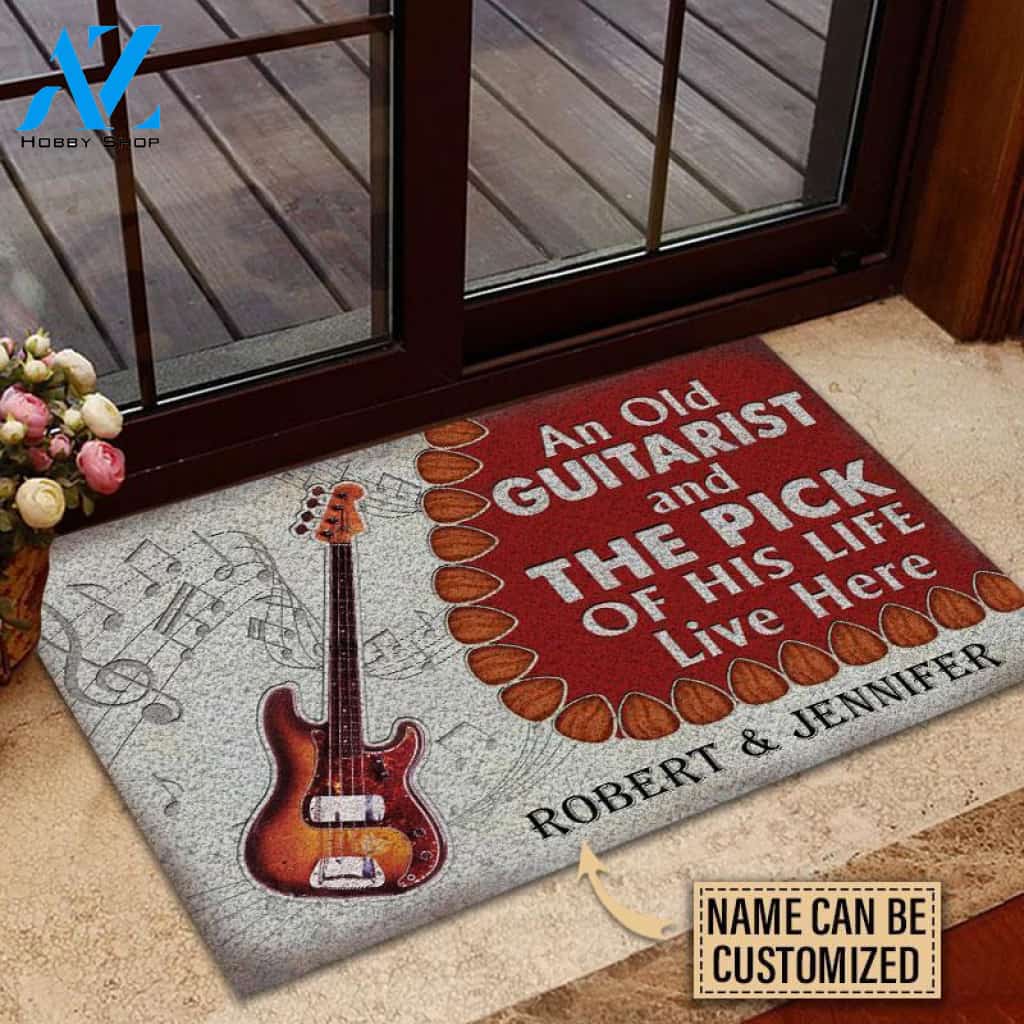 Bass Guitar An Old Guitarist And The Pick Of His Life Live Here Custom Doormat | Welcome Mat | House Warming Gift