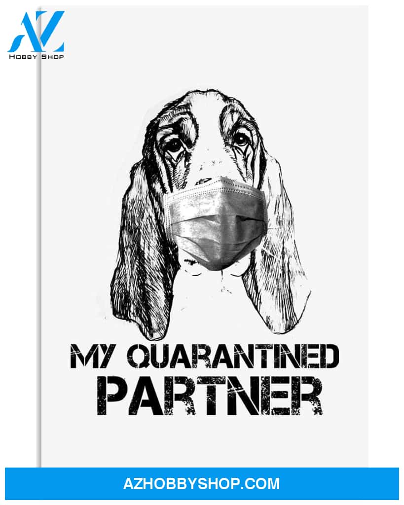 Basset hound my quarantined partner poster