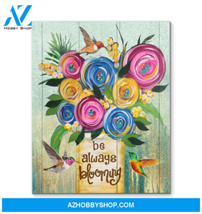Be Always Blooming - Hummingbird Premium Wall Art Canvas