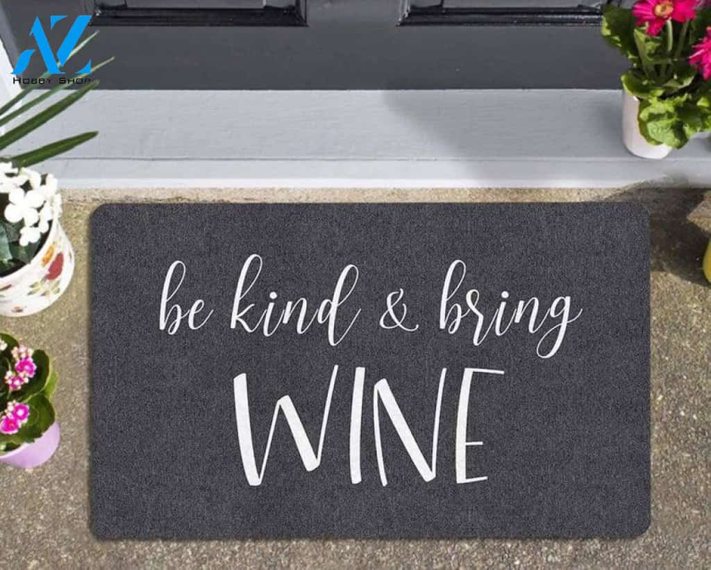 Be Kind and Bring Wine Mat Large Entrance Rug Funny Doormat Indoor Entryway Mat Outdoor Patio Rug Front Door Mat Rubber Housewarming Gifts
