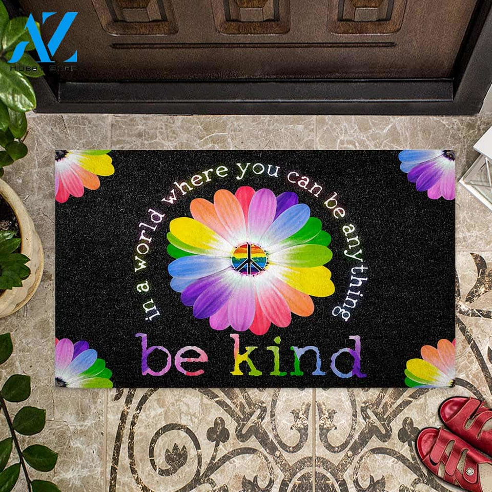 Be Kind LGBT Doormat - In A World Where You Can Be Anything Gift For Family And Friend Doormats Inhouse Doormats Home Decor Housewarming Gift