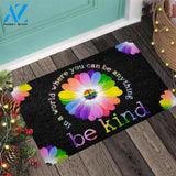 Be Kind - LGBT Support Doormat