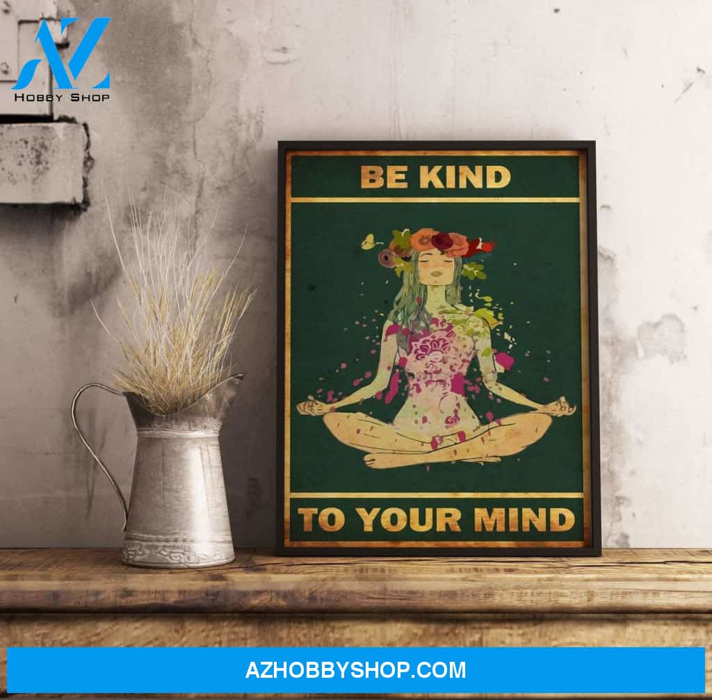 Be Kind To Your Mind Canvas And Poster, Wall Decor Visual Art