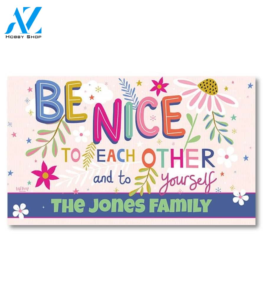 Be Nice to Each Other Personalized Doormat - 18" x 30"