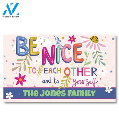 Be Nice to Each Other Personalized Doormat - 18" x 30"