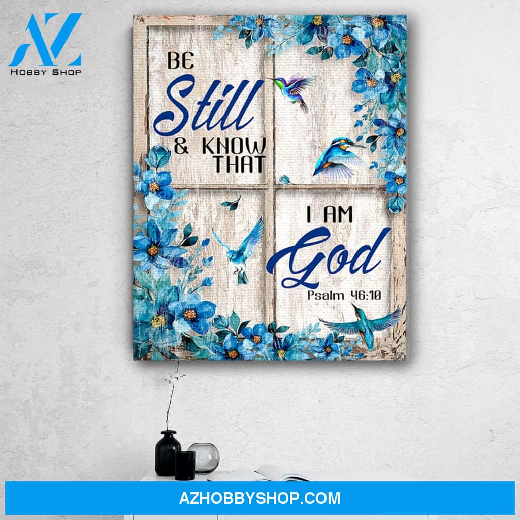 Be Still And Know That I Am God Canvas Print Wall Art - Matte Canvas 2
