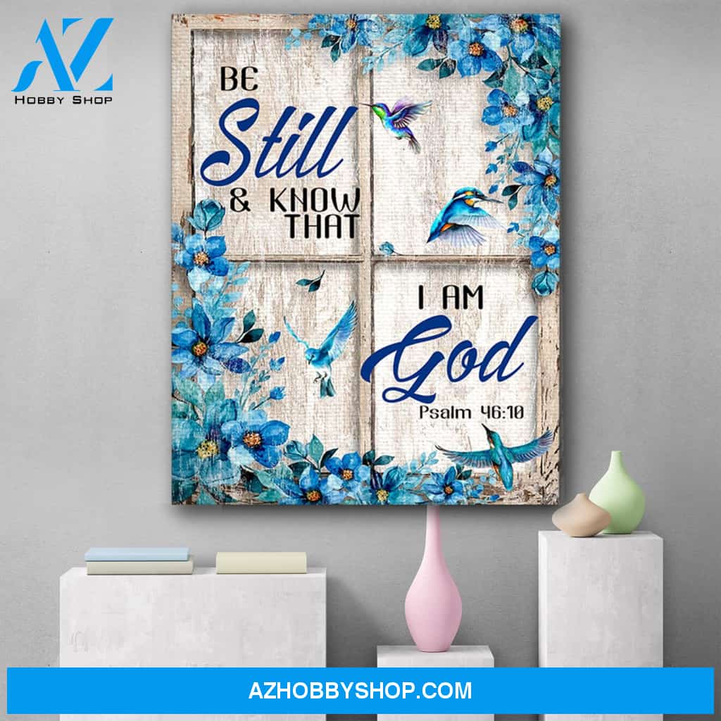 Be Still And Know That I Am God Canvas Print Wall Art - Matte Canvas 2