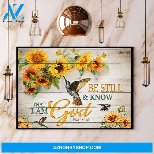 Be Still And Know That I Am God Poster Hummingbird & Sunflower Canvas And Poster, Wall Decor Visual Art