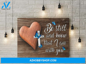 Be still and know that I am with you - Canvas