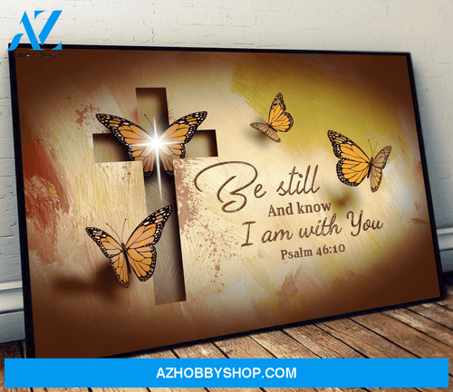 Be Still I am with You Canvas | Butterfly And The Cross Canvas | God Jesus Print Canvas Wall Art, Wall Decor Visual Art
