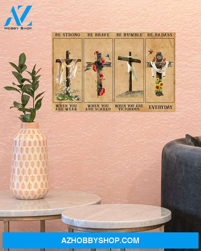 Be Strong Be Brave Be Humble Be Badass Easter Canvas Wall Art, Wall Decor Visual Art, Canvas Decor