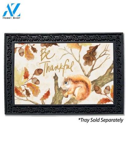 Be Thankful Harvest Squirrel Doormat - 18" x 30"