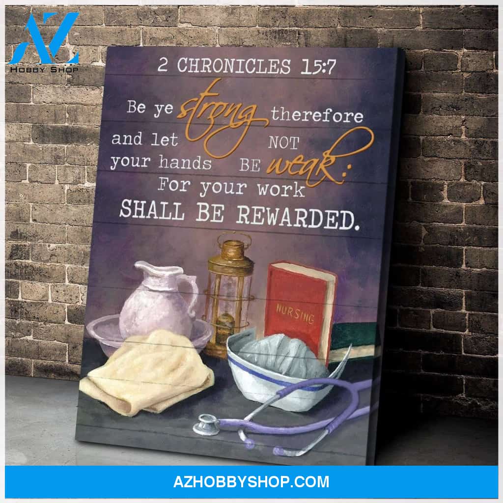 Be Ye Strong Nurse Wall Art Canvas, Wall Decor Visual Art