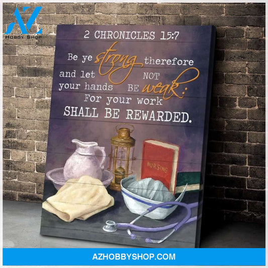 Be Ye Strong Nurse Wall Art Canvas, Wall Decor Visual Art