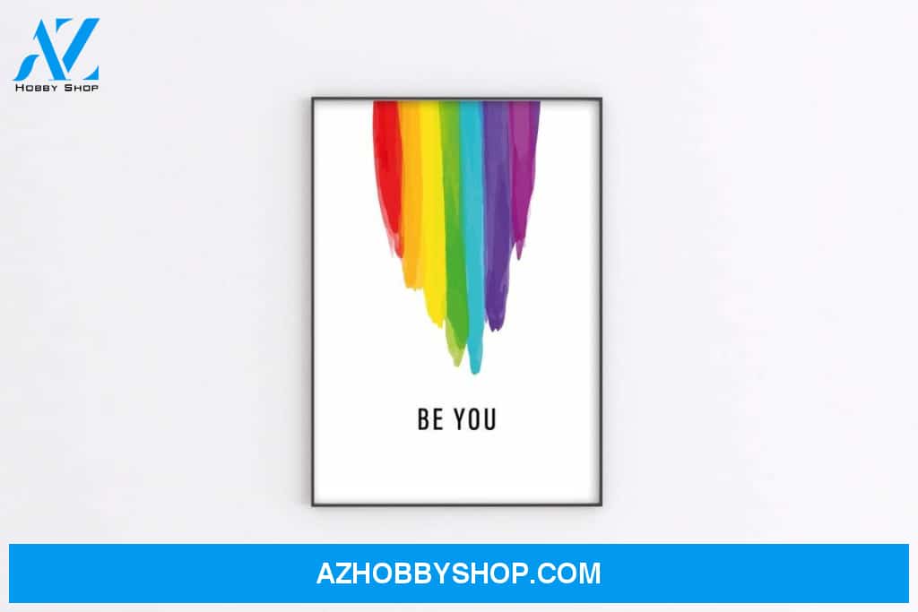 Be You Pride, LGBTQ Pride, LGBT, Rainbow Canvas And Poster, Wall Decor Visual Art