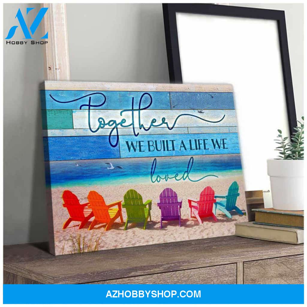 Beach Canvas Together We Built A Life We Loved Wall Art Decor, Wall Decor Visual Art