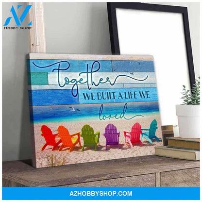 Beach Canvas Together We Built A Life We Loved Wall Art Decor, Wall Decor Visual Art