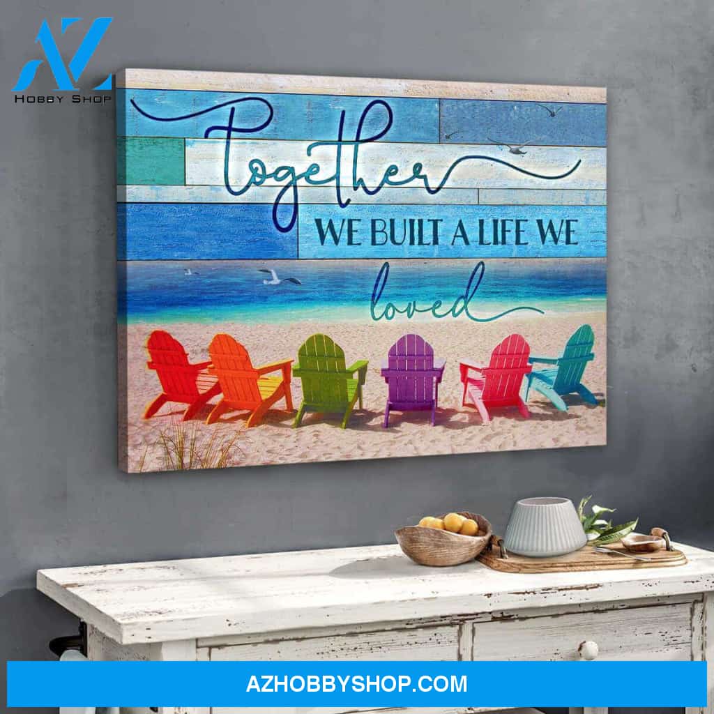 Beach Canvas Together We Built A Life We Loved Wall Art Decor, Wall Decor Visual Art
