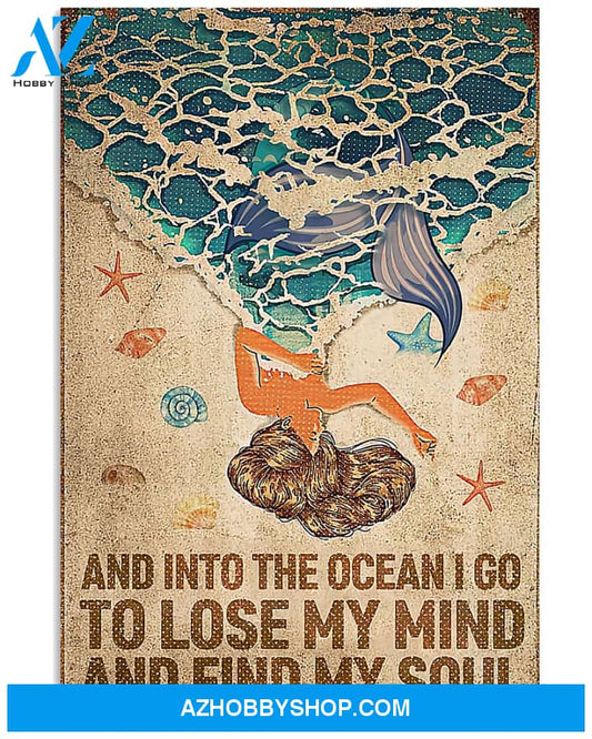 Beach Poster And Into The Occean I Go To Lose My Mind And Find My Soul Wall Decor