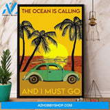 Beach The Ocean Is Calling And I Must Go Canvas And Poster, Wall Decor Visual Art