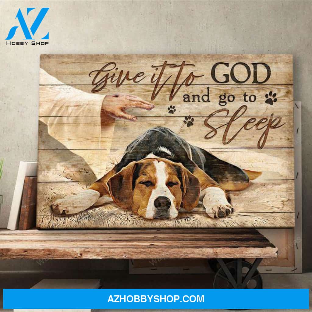 Beagle - Give it to God and go to sleep Beagle Landscape Canvas Prints - Wall Art