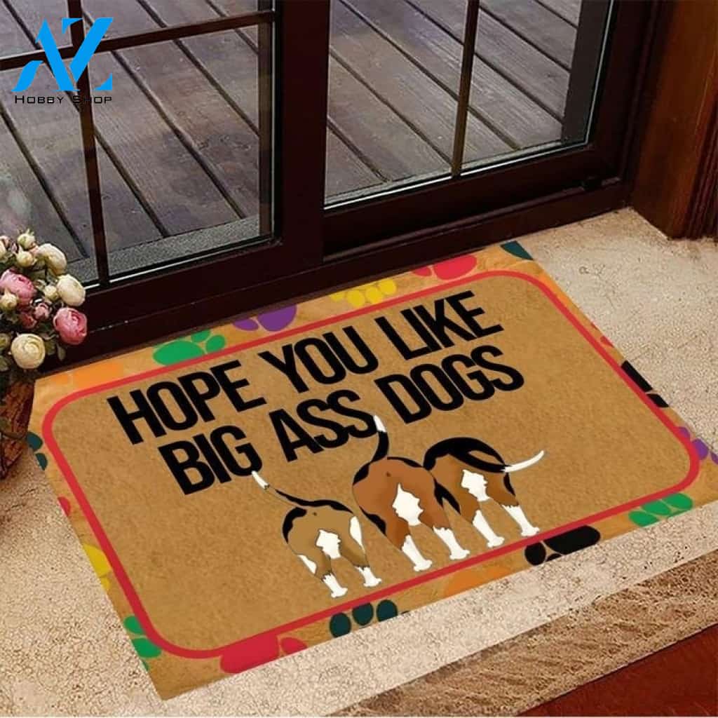 Beagle Hope You Like Big Ass Dogs Doormat, Gift For Dog lovers, Welcome Mat Housewarming Gift Home Decor Funny Doormat Gift For Family Friend