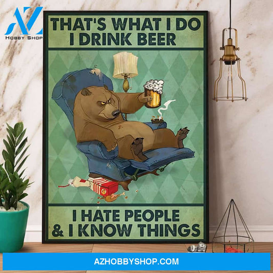 Bear Beer That’S What I Do I Drink Beer I Hate People Canvas And Poster, Wall Decor Visual Art