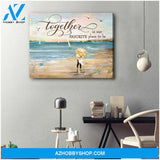 Beautiful Beach Canvas Together Is Our Favorite Place To Be Romantic Couple Wall Art Decor