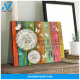 Beautiful Butterfly and Dandelion Canvas What If You Fly Wall Art Decor