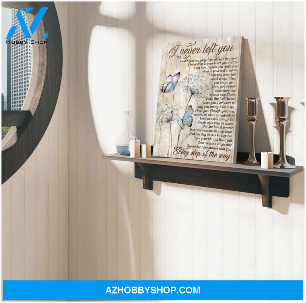 Beautiful Butterfly Canvas I Never Left You Bereavement Wall Art Decor