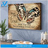 Beautiful Butterfly Canvas Those We Love Don Go Away Wall Art Decor
