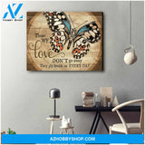 Beautiful Butterfly Canvas Those We Love Don Go Away Wall Art Decor