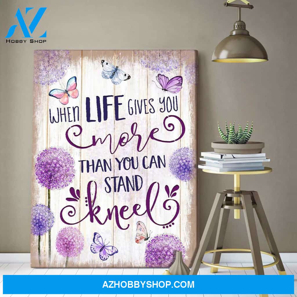Eviral Store Beautiful Butterfly Canvas When Life Gives You More Than You Can Stand Kneel Wall Art Decor – Butterfly Canvas Print Wall Art