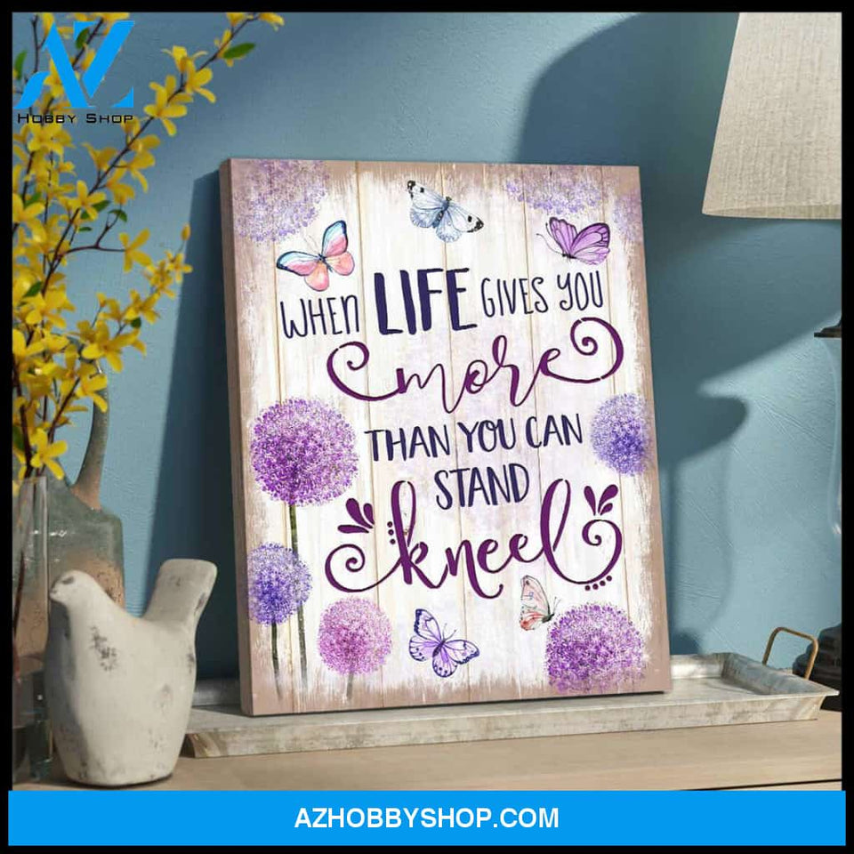 Eviral Store Beautiful Butterfly Canvas When Life Gives You More Than You Can Stand Kneel Wall Art Decor – Butterfly Canvas Print Wall Art