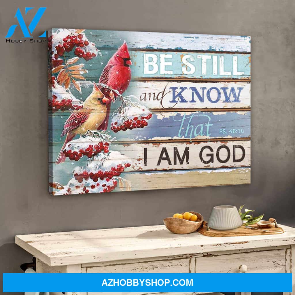 Beautiful Cardinal Canvas Be Still And Know That I Am God Wall Art Decor