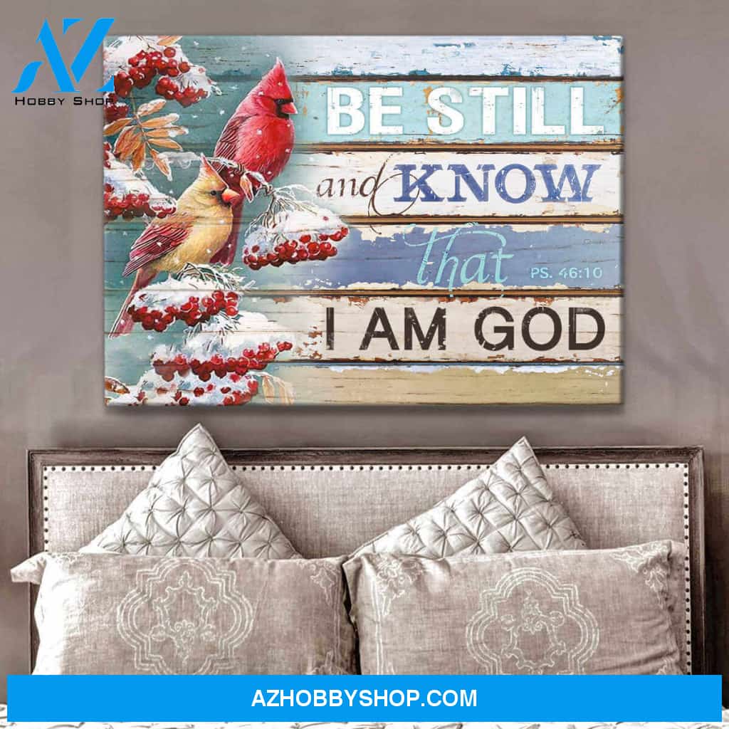 Beautiful Cardinal Canvas Be Still And Know That I Am God Wall Art Decor
