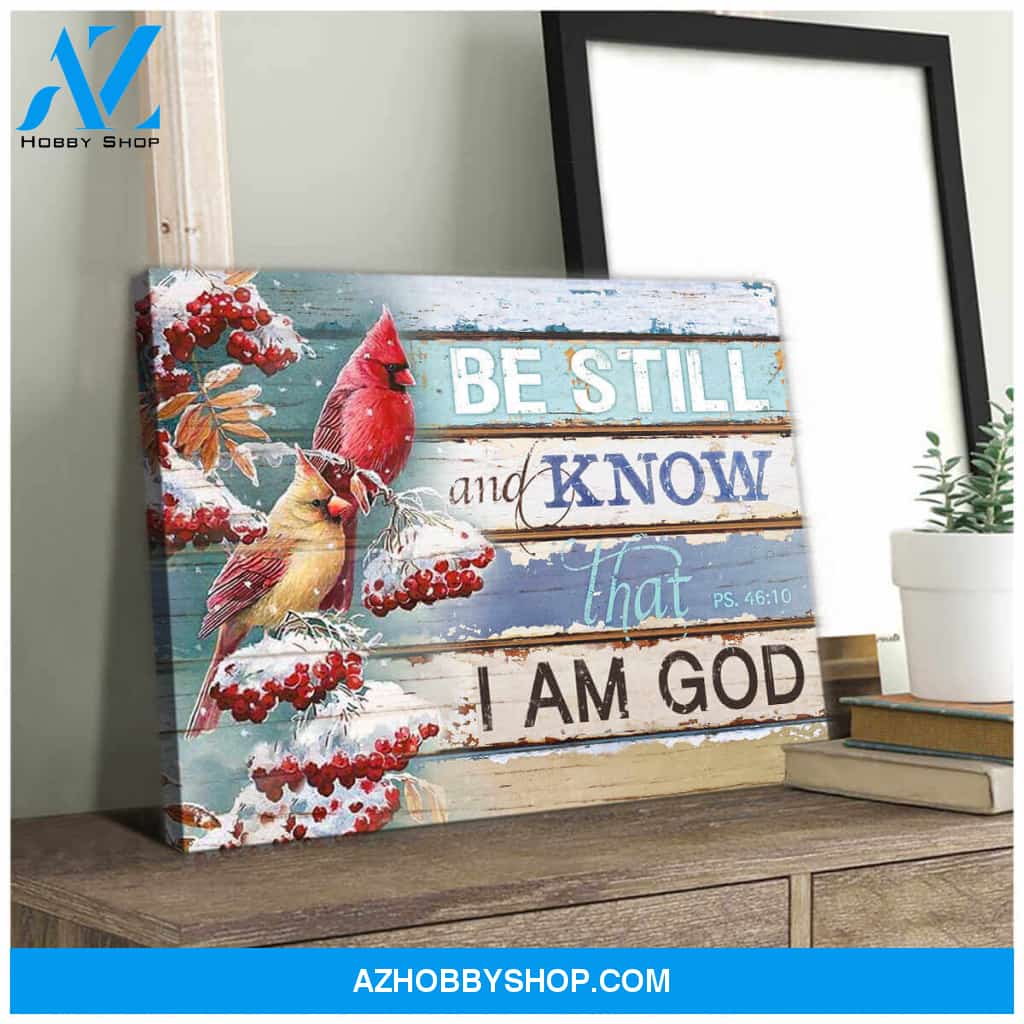 Beautiful Cardinal Canvas Be Still And Know That I Am God Wall Art Decor