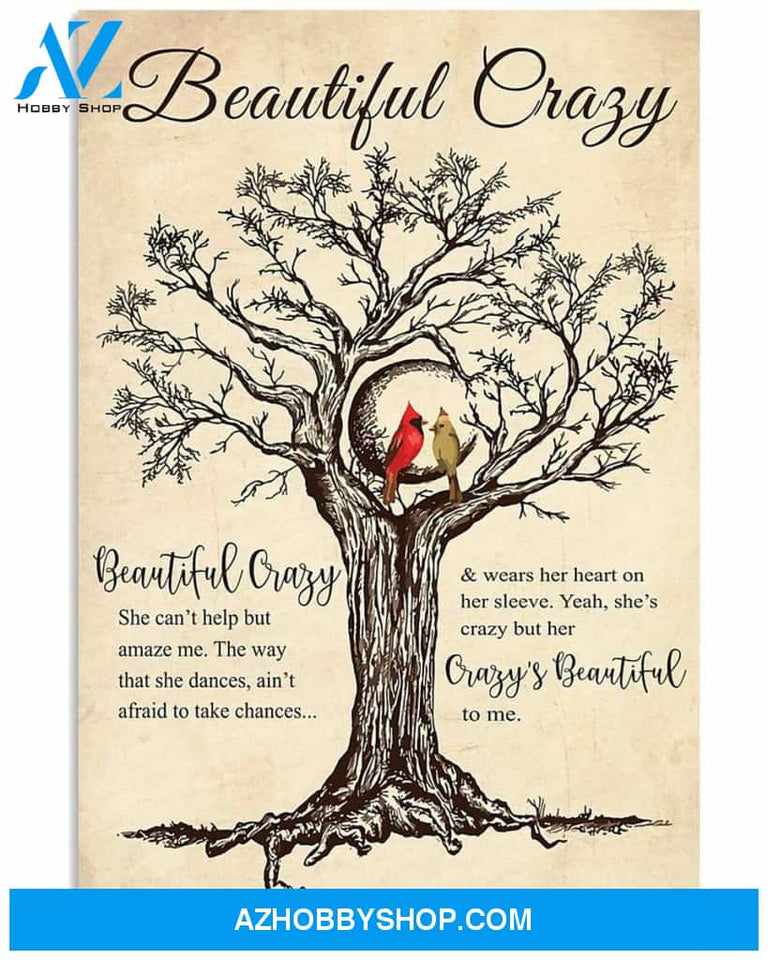 Beautiful Crazy Canvas And Poster Cardinal Birds Luke Combs Lyrics Love Canvas Wall Art, Song Lyrics Poster, Vintage Posters