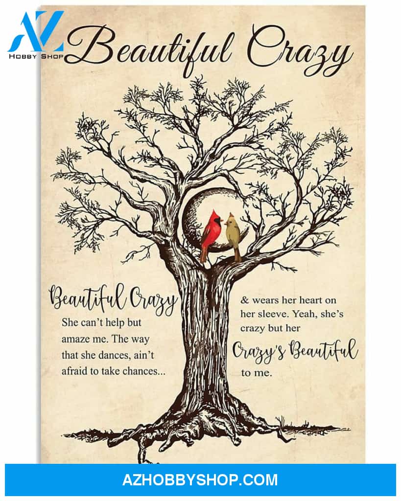 Beautiful Crazy Canvas And Poster Cardinal Birds Luke Combs Lyrics Love Canvas Wall Art, Song Lyrics Poster, Vintage Posters