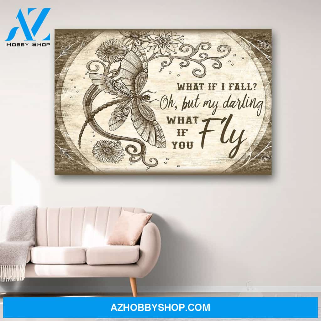 Beautiful Dragonfly What If You Fly Canvas Print Wall Art - Matte Canvas