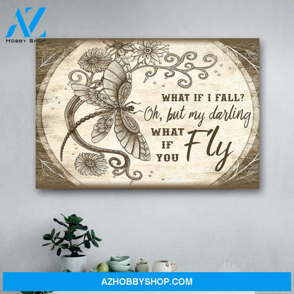 Beautiful Dragonfly What If You Fly Canvas Print Wall Art - Matte Canvas
