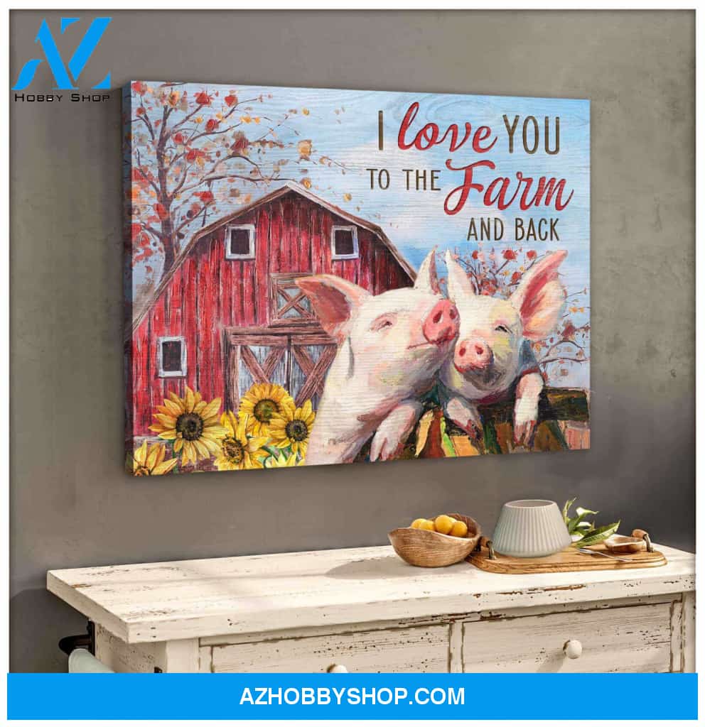 Beautiful Farm and Pig Canvas I love you to the Farm Wall Art Decor