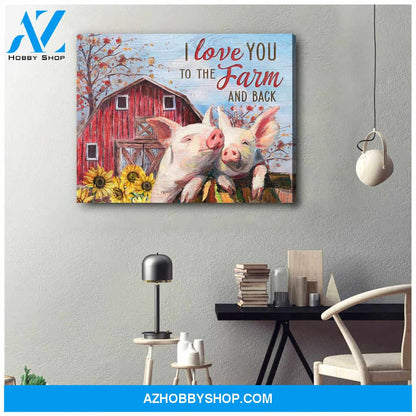 Beautiful Farm and Pig Canvas I love you to the Farm Wall Art Decor