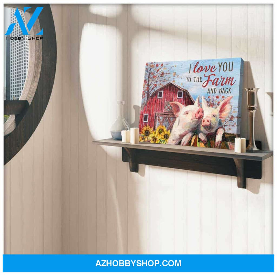 Beautiful Farm and Pig Canvas I love you to the Farm Wall Art Decor