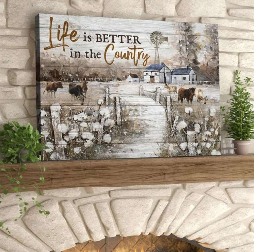 Beautiful Farmhouse Life Is Better In The Country Canvas Poster Wall Art Prints, Farmhouse Decor