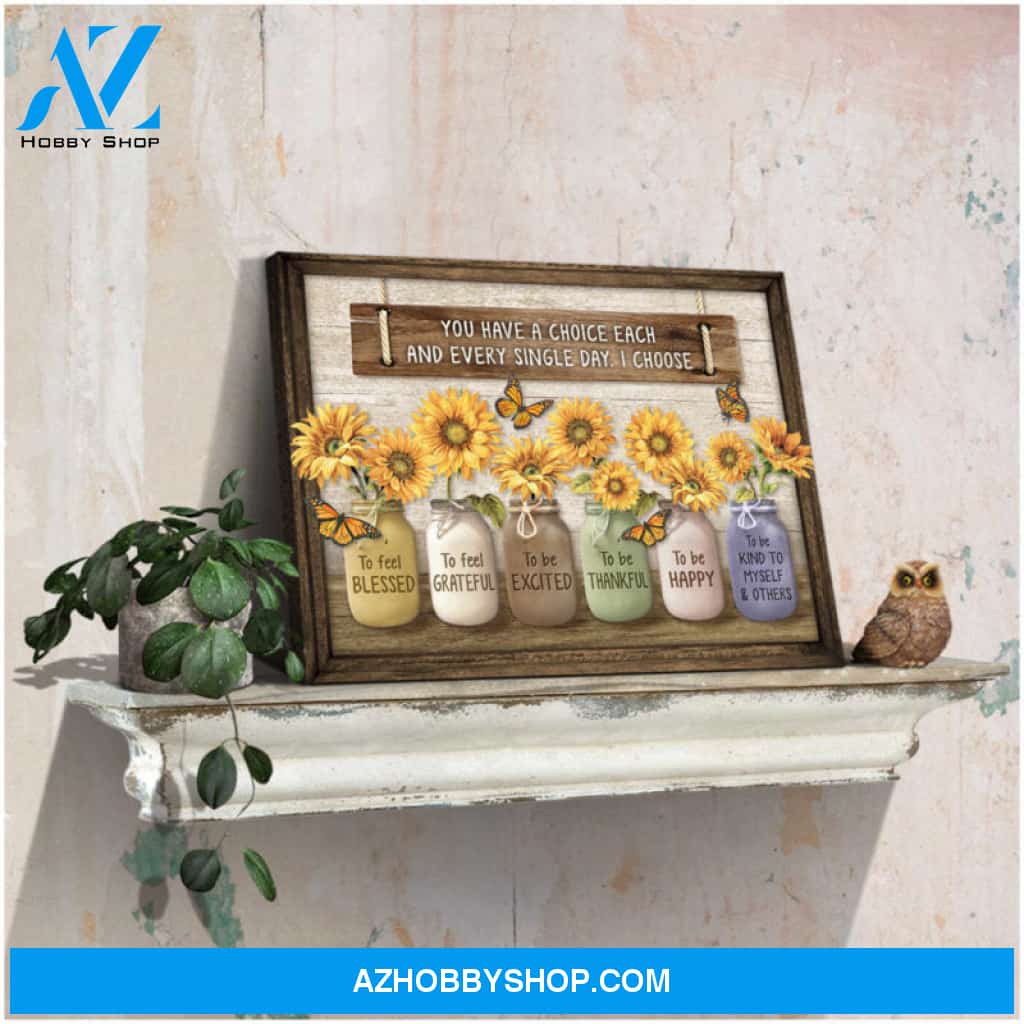 Beautiful Farmhouse Wall Decor Sunflower Art Canvas Prints Butterfly Today I Choose Motivational Quote Ohcanvas