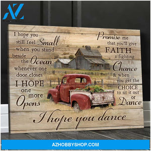 Beautiful Flower Pickup Truck and Barn I Hope You Dance Canvas And Poster, Wall Decor Visual Art