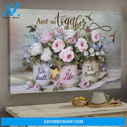 Beautiful flower vase - And so together we built a life we loved - Couple Landscape Canvas Prints - Wall Art