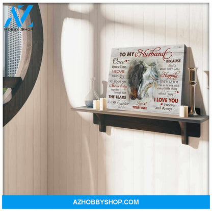 Beautiful Horse Canvas To my Husband Wall Art Decor, Wall Decor Visual Art