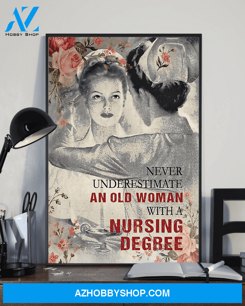 Beautiful Nurse In Flowers Canvas Wall Art, Wall Decor Visual Art | Never Underestimate An Old Woman With A Nursing Degree Canvas Wall Art, Wall Decor Visual Art